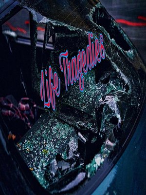 cover image of Life Tragedies